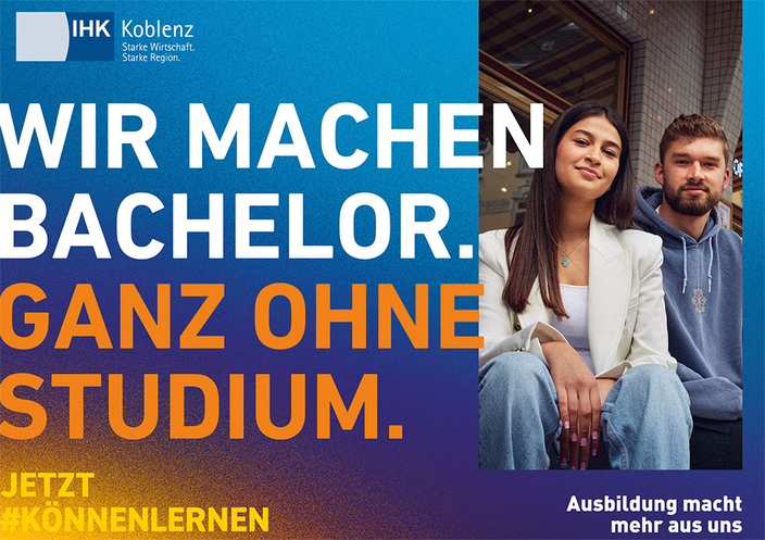 Collage: Logo IHK Koblenz, Spruch: Wir machen Bachelor. Ganz ohne Studium. Collage: Logo IHK Koblenz, Spruch: Wir machen Bachelor. Ganz ohne Studium.