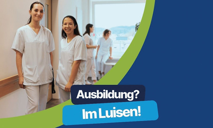 Zwei Pflegekräfte; Spruch: Ausbildung? Im Luisen! Zwei Pflegekräfte; Spruch: Ausbildung? Im Luisen!
