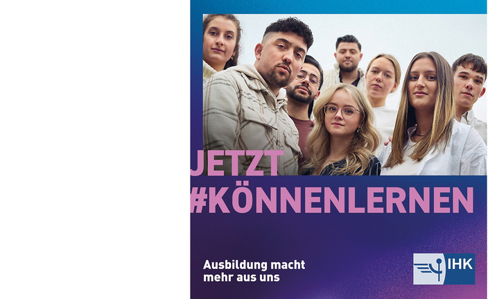 Kampagnenbild IHK Jetzt#könnenlernen Ausbildung macht mehr aus uns Kampagnenbild IHK Jetzt#könnenlernen Ausbildung macht mehr aus uns