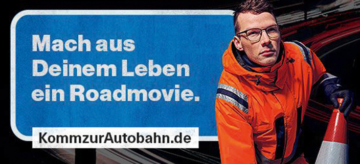Slogan: Mach aus deinem Leben ein Roadmovie. KommzurAutobahn.de sowie junger Mann in Sicherheitskleidung Slogan: Mach aus deinem Leben ein Roadmovie. KommzurAutobahn.de sowie junger Mann in Sicherheitskleidung