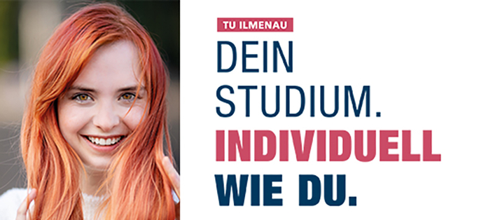 Porträt von junger Frau mit roten Haaren daneben der Slogan TU Ilmenau Dein Studium individuell wie du. Porträt von junger Frau mit roten Haaren daneben der Slogan TU Ilmenau Dein Studium individuell wie du.