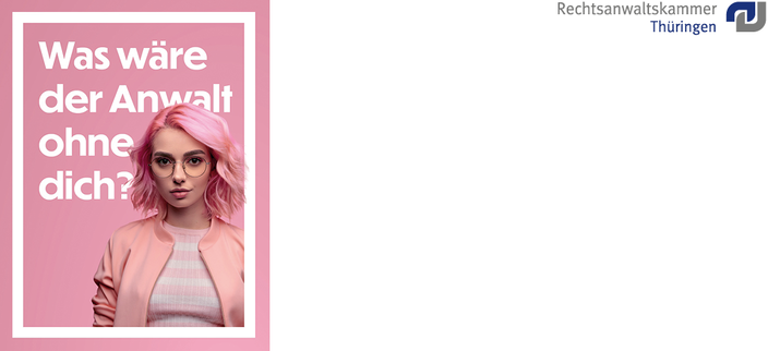 Rosa gesetzte Anzeige mit dem Spruch Was wäre der Anwalt ohne dich? Halbkörperporträt einer jungen Frau in rosa Kleidung, mit rosa Haaren und rosa Brille Rosa gesetzte Anzeige mit dem Spruch Was wäre der Anwalt ohne dich? Halbkörperporträt einer jungen Frau in rosa Kleidung, mit rosa Haaren und rosa Brille