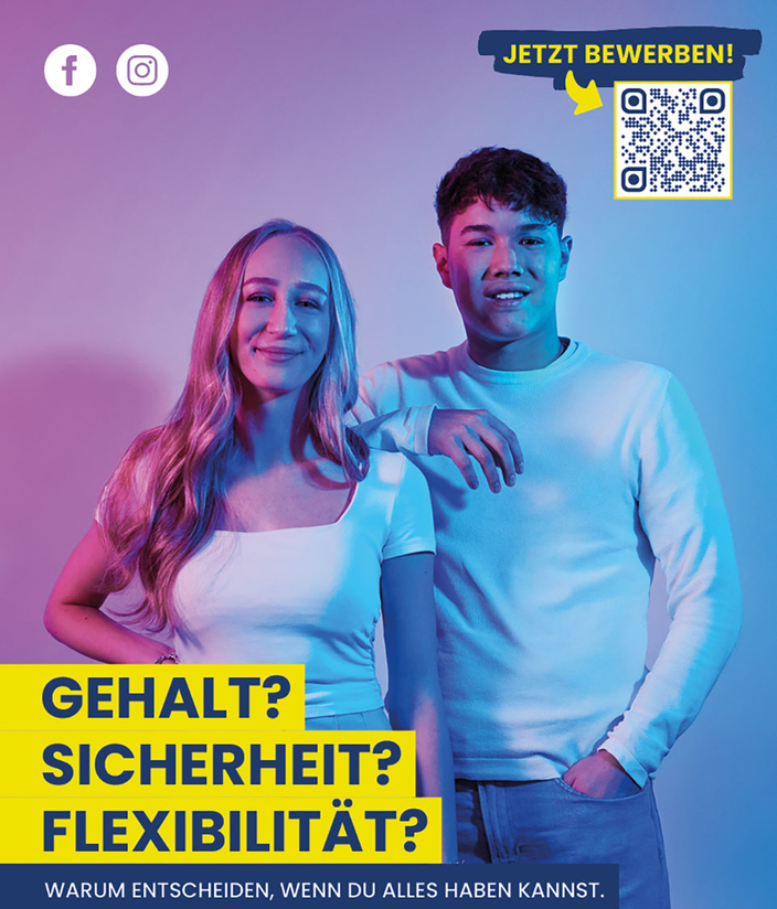 Zwei junge Menschen in weißen Oberteilen stehen vor einem farbigen Hintergrund und lächeln in die Kamera. Darunter steht der Slogan: GEHALT? SICHERHEIT? FLEXIBILITÄT? WARUM ENTSCHEIDEN, WENN DU ALLES HABEN KANNST. Zwei junge Menschen in weißen Oberteilen stehen vor einem farbigen Hintergrund und lächeln in die Kamera. Darunter steht der Slogan: GEHALT? SICHERHEIT? FLEXIBILITÄT? WARUM ENTSCHEIDEN, WENN DU ALLES HABEN KANNST.