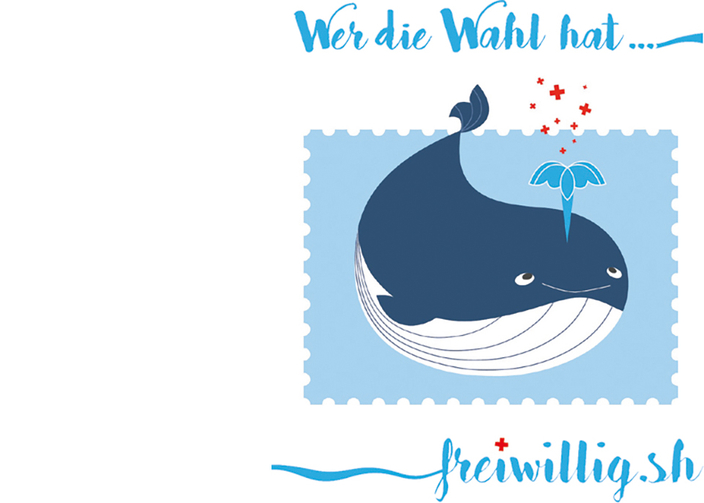 gemaltes Bild eines Wals mit der Aufschrift: Wer die Wahl hat ...