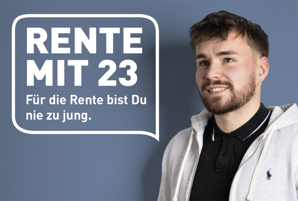 Person mit Spruch: "Rente mit 23 – für die Rente bist du nie zu jung."