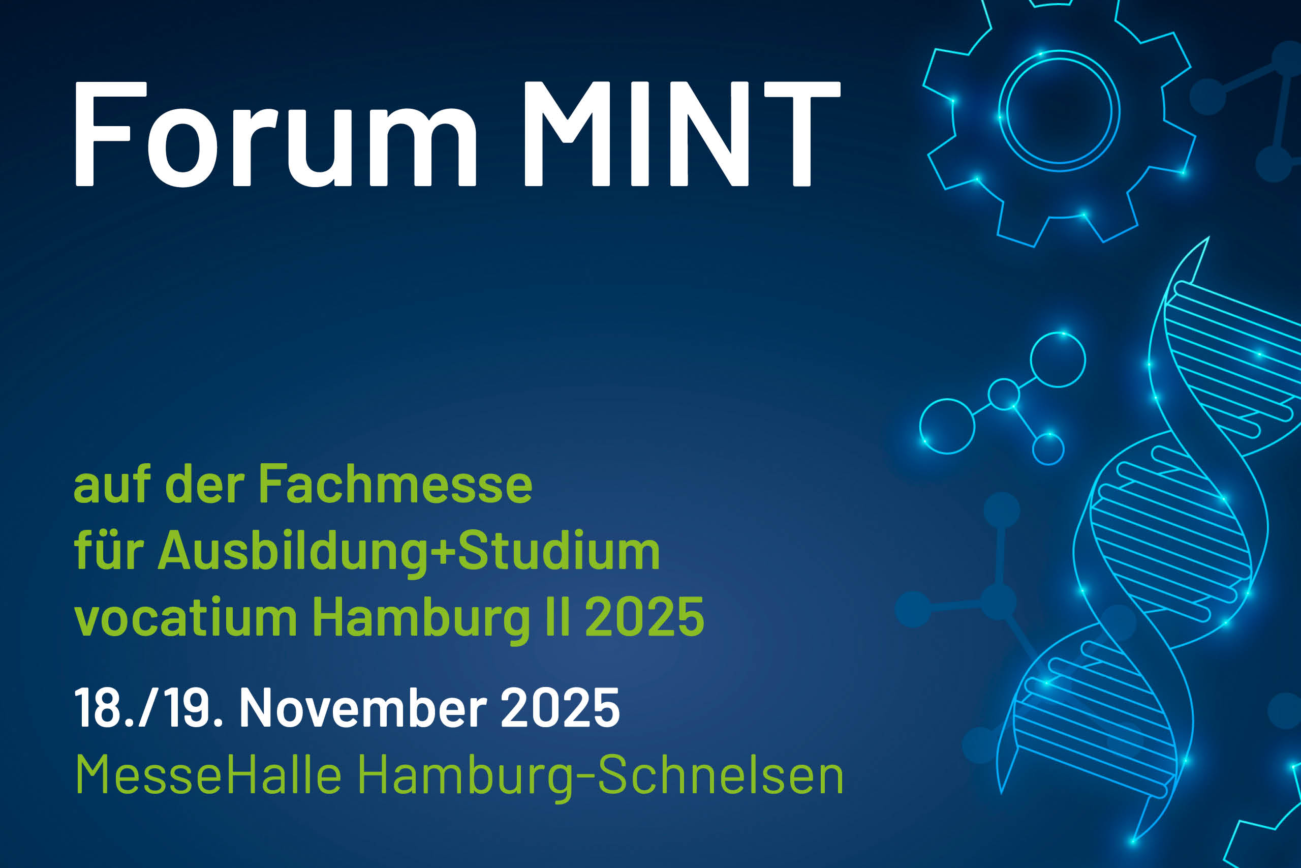 Daten und Fakten zum Forum MINT auf der vocatium Hamburg II Daten und Fakten zum Forum MINT auf der vocatium Hamburg II
